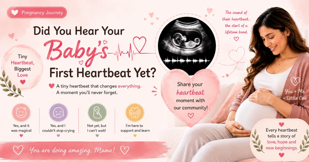 💓 Did You Hear Your Baby's First Heartbeat Yet? 🥹